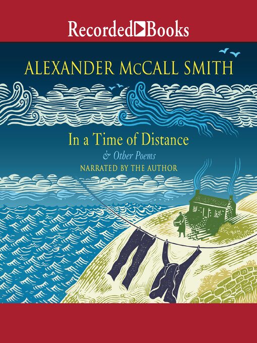 Title details for In a Time of Distance by Alexander McCall Smith - Available